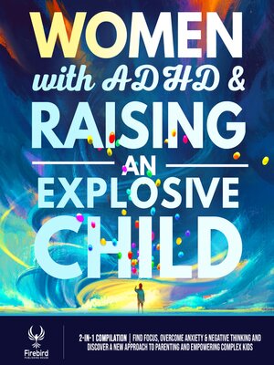 cover image of Women with ADHD & Raising an Explosive Child
